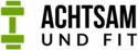 Achtsam & Fit